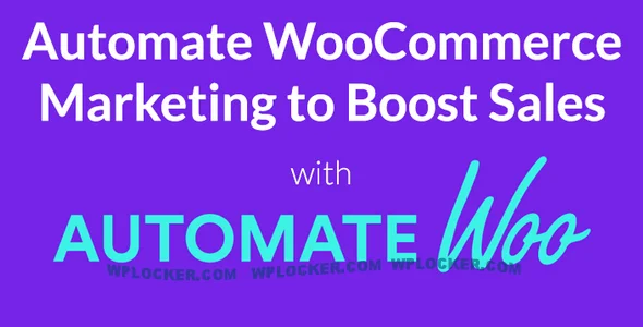 AutomateWoo v5.6.9 + Addons – Marketing Automation for WooCommerce Plugin